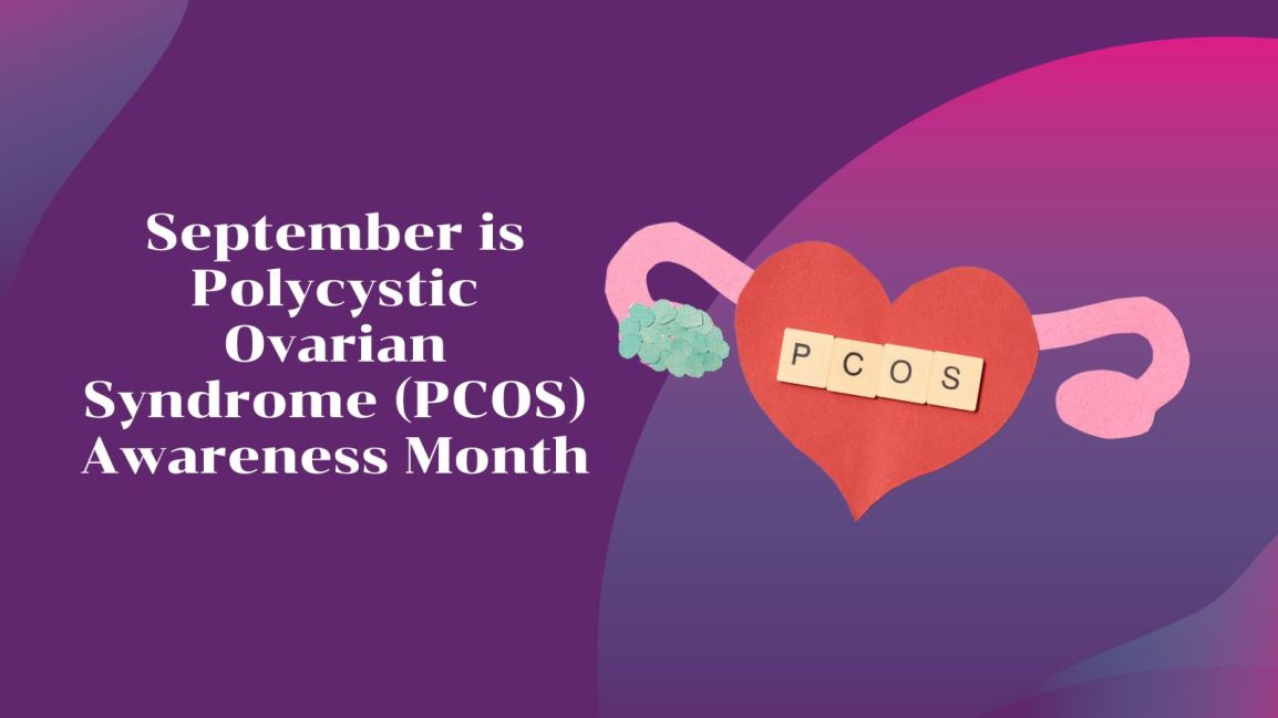 September is PCOS Awareness&nbsp;Month
